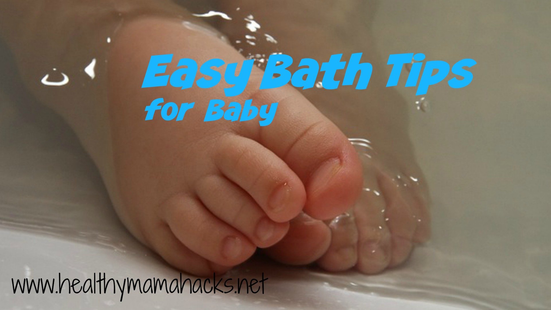 Easy Bath Tips for Baby