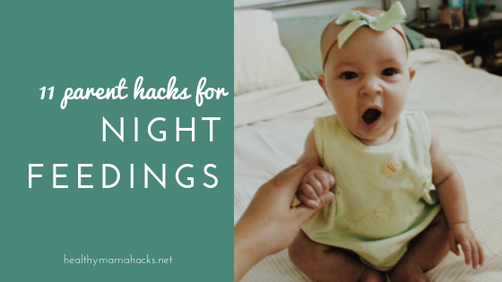 Night Feedings can often be the most challenging part of having a newborn. These 11 tips can help!