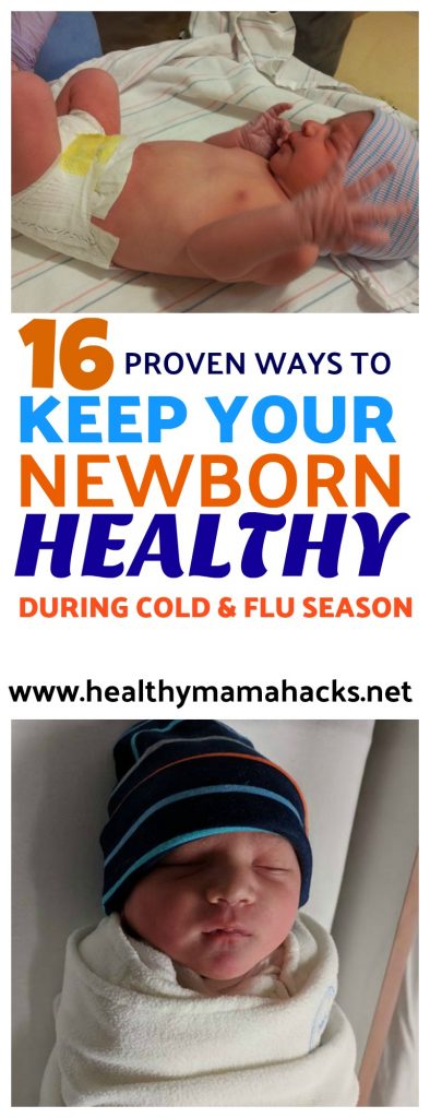 Learn how to prevent a newborn cold or sickness with these 16 health-promoting tips for the whole family!