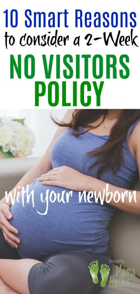 Did you know that there are some really great reasons for delaying visitors after your baby's birth? In fact, it can actually be GOOD for mom and baby to do so! Should you enforce a no visitors policy after your baby arrives? Here are 10 great reasons to consider it. #newborn, #postpartumrecovery, #babymoon
